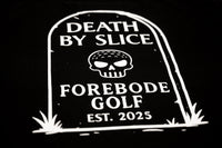 Death By Slice Forebode Golf